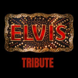 Elvis Tribute Night  Tickets | Ronnie Roos Leicester  | Fri 29th July 2022 Lineup