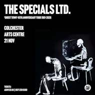 The Specials Ltd. “Ghost Town” 45th Anniversary at Colchester Arts Centre