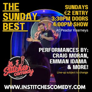 In Stitches Comedy presents The Sunday best