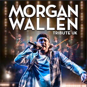 Morgan Wallen UK Tribute in NORTHAMPTON