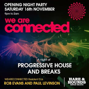 WeAreConnected - A Night of Prog House and Breaks