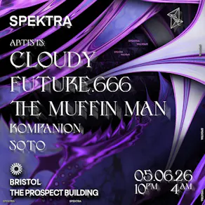 Spektra Events Presents: Cloudy, Future.666 + More