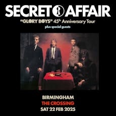 SECRET AFFAIR - Glory Boys' 45th Anniversary Tour at The Crossing