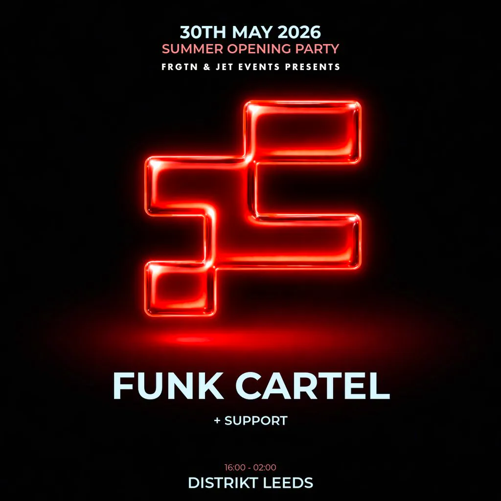 FRGTN Presents Funk Cartel. at Distrikt Bar Leeds