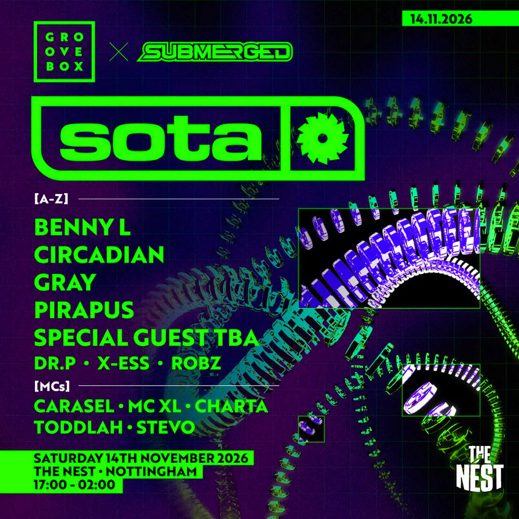 SOTA, CIRCADIAN & MORE | Groovebox X Submerged at The Nest at Nottingham's The Nest (Notts County FC)