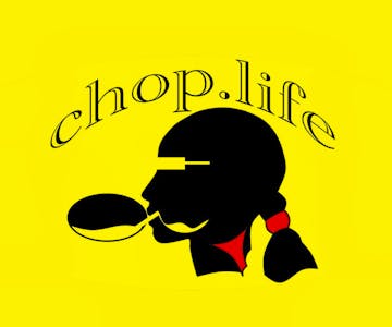 Chop.Life