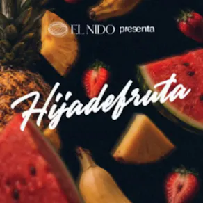 Sala El Nido: Hija De Fruta . Sáb. 5 de Septiembre 2026
