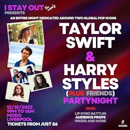 Taylor Swift vs Harry Styles Party Night - Liverpool Tickets | MODO Liverpool Liverpool  | Thu 12th October 2023 Lineup
