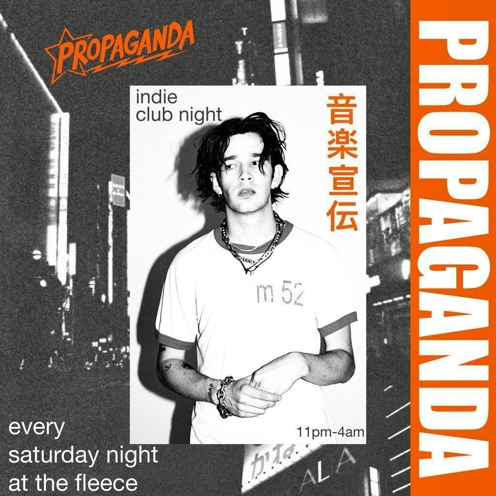 Propaganda Bristol - Indie Club Night! at The Fleece Live Music Venue The Fleece