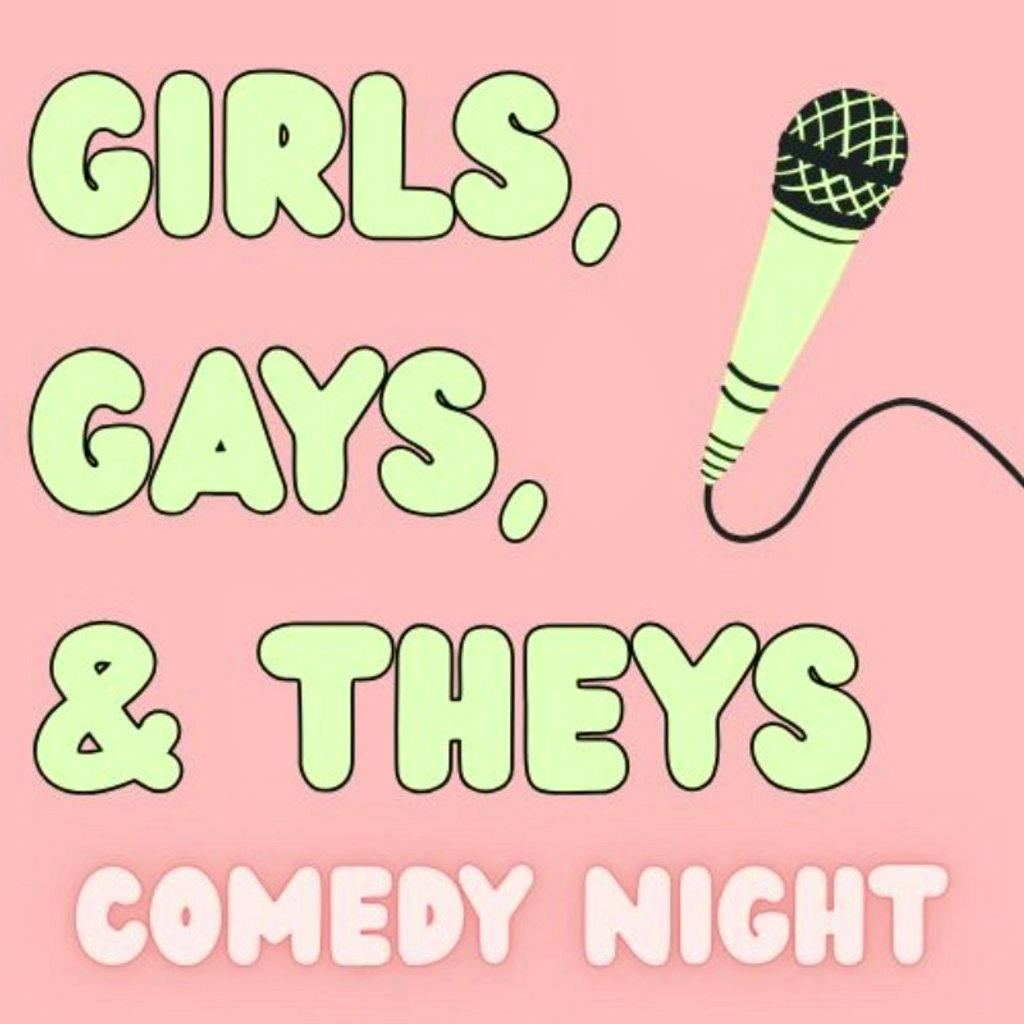 Girls, Gays and Theys Comedy Night at Alerta