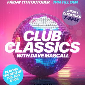 Club Classics with Dave Mascall