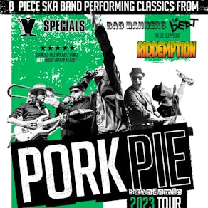 PorkPie Live plus support Riddemption, SKA & Reggae DJ's