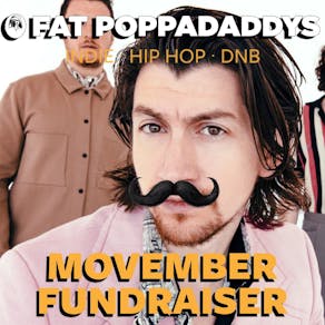 Fat Poppadaddys @ CHALK | Movember