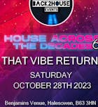 Back2House Presents HOUSE ACROSS THE DECADES 6