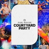 Our House Daytime Courtyard Party at The Arches