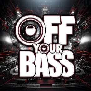 Off Your Bass