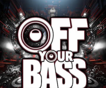Off Your Bass