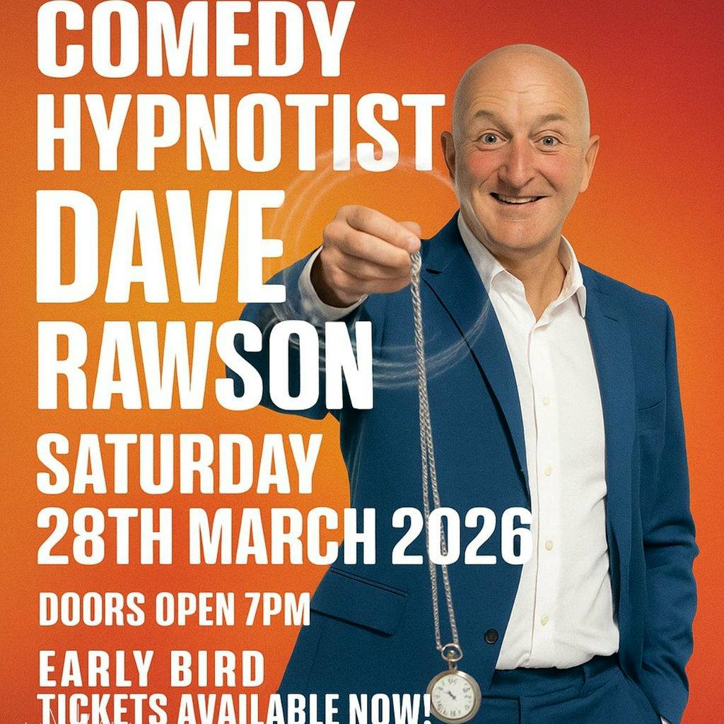 Dave Rawson - Comedy Hypnotist at Mexborough Athletic Sports And Social Club