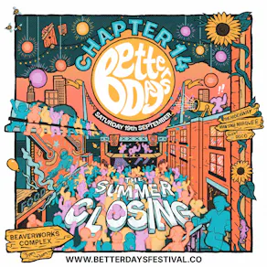 Better Days Festival Chapter 14 - Summer Closing