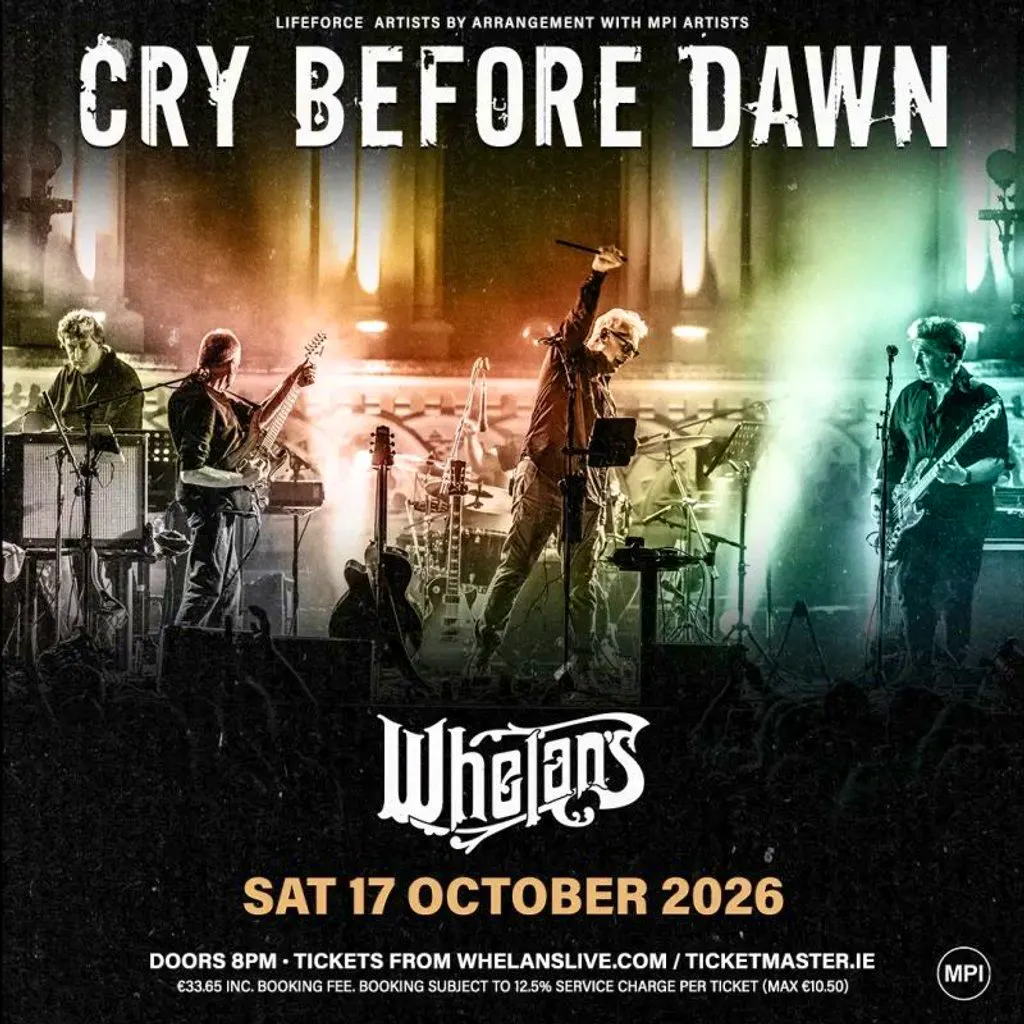 Cry Before Dawn at Whelans Dublin