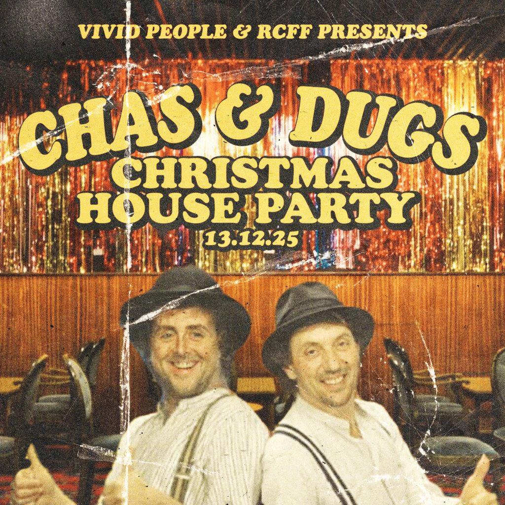 Chas & Dugs Christmas House Party at House Party