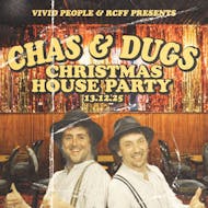 Chas & Dugs Christmas House Party at House Party