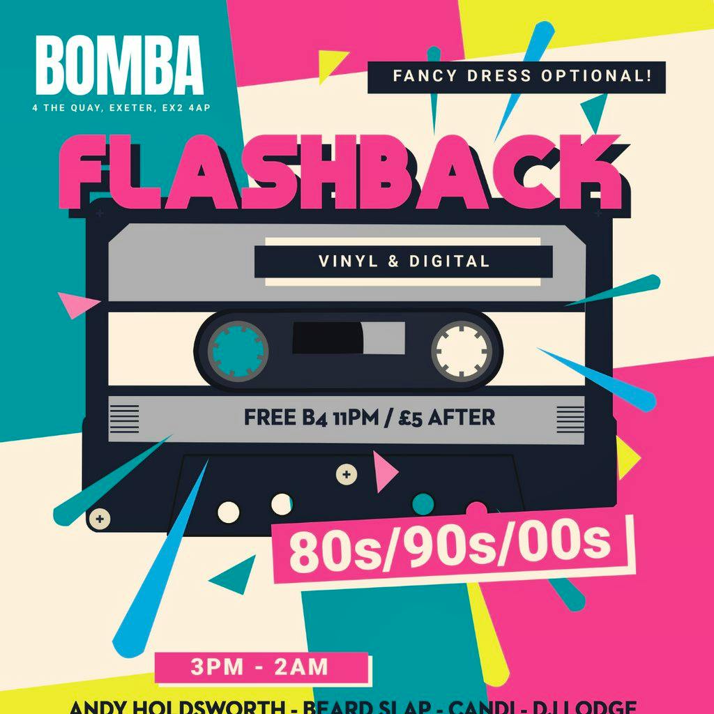 Flashback - 80s/90s/00s Party | 18.04.26 | Bomba Exeter at Bomba Exeter