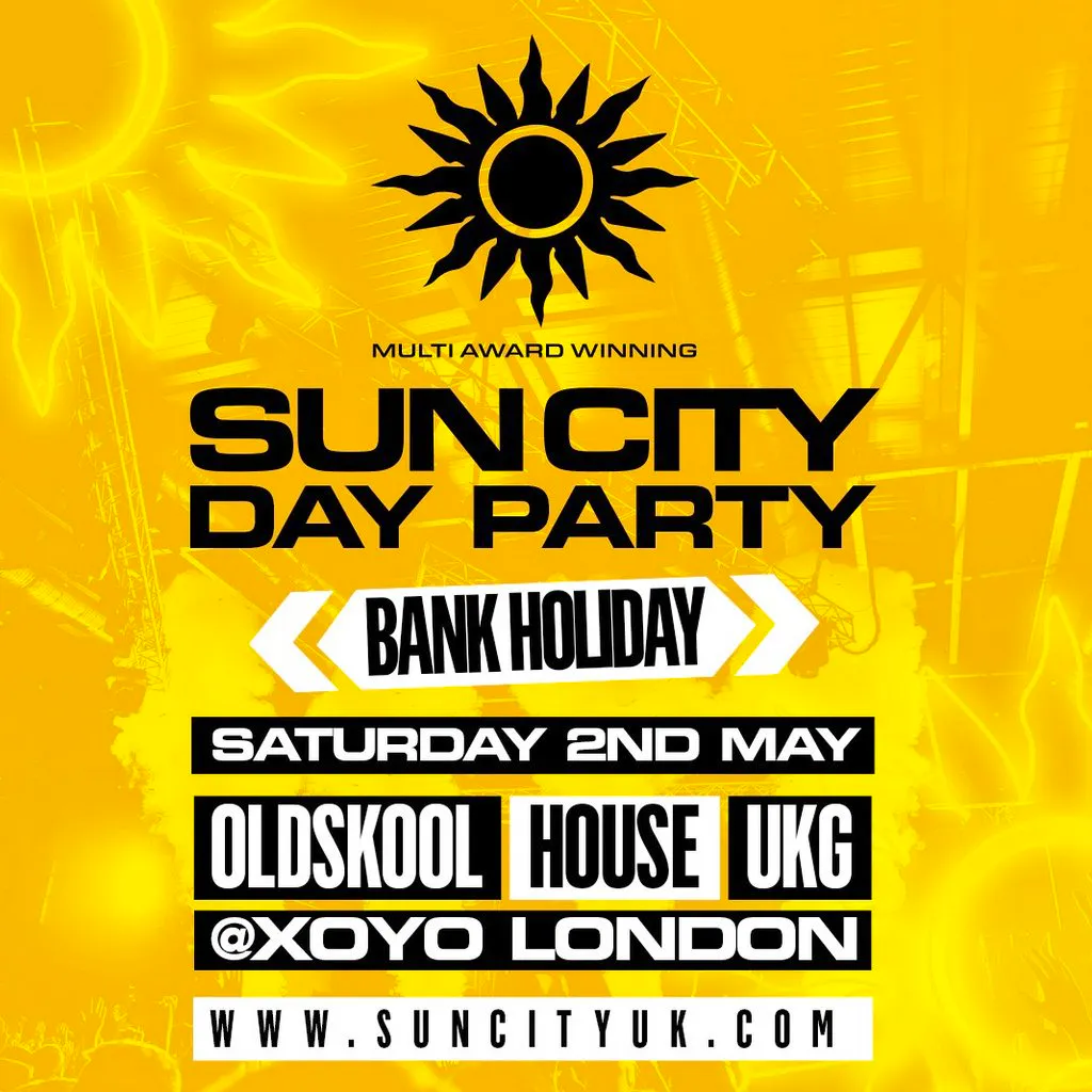 Sun City Day Party in Shoreditch at XOYO
