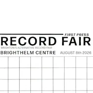 First Press Record Fair at the Brighthelm Centre, Brighton 08/08 at Brighthelm Centre