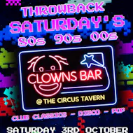 Throwback Saturdays @ The Clowns Bar at Circus Tavern