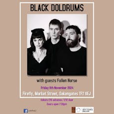 Black Doldrums plus support Fallen Horse at Firefly