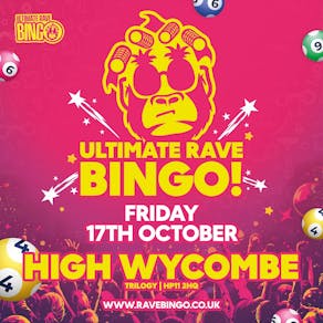 Ultimate Rave Bingo // High Wycombe // Friday 17th October