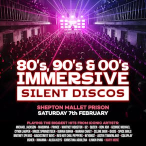 80s, 90s & 00s Silent Disco @ Shepton Mallet Prison