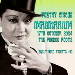 Poetry Circus - Imaginarium Tickets | The Voodoo Rooms Edinburgh  | Thu 17th October 2024 Lineup
