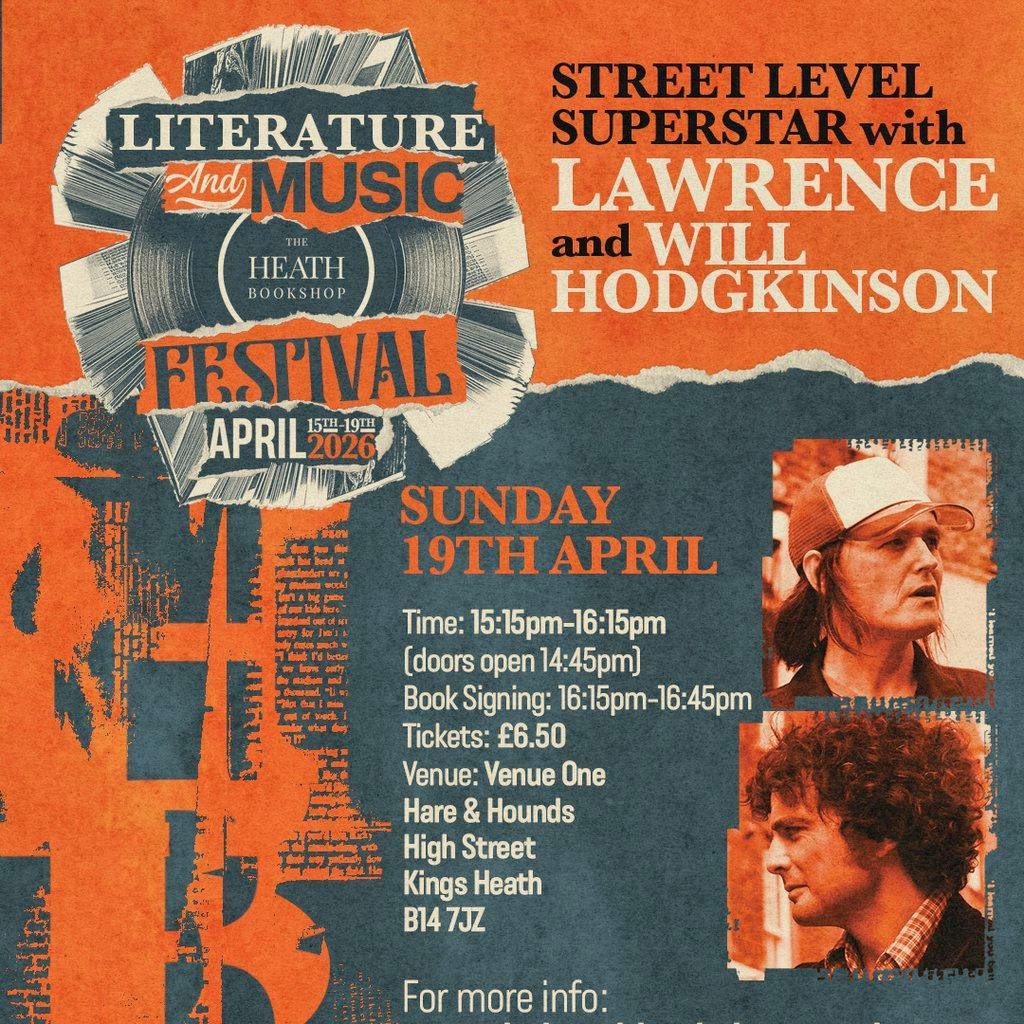 Author Event: Lawrence & Will Hodgkinson: Street-Level Superstar at Hare And Hounds Kings Heath