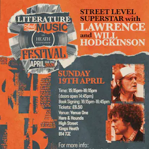 Author Event: Lawrence & Will Hodgkinson: Street-Level Superstar