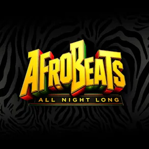 Afrobeats All Night Long - Limited Free Tickets