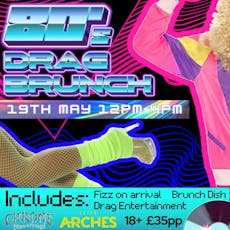 80's Drag Brunch at Leith Arches