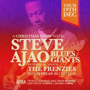 Steve Ajao Blues Giants + The Frenzies: A Christmas Special!