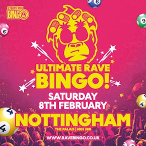 Ultimate Rave Bingo // Nottingham // Saturday 8th February