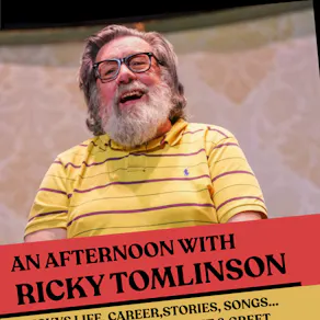 An Afternoon with Ricky Tomlinson (2pm show)