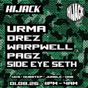 Hijack 08: Manchester w/ Urma + Support