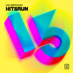 HIT & RUN: 15th Birthday Tickets | Hidden Manchester  | Sat 5th March 2022 Lineup