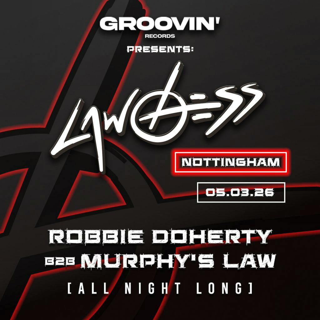 Groovin' presents Lawless: Robbie Doherty b2b Murphy's Law ANL at Stealth And Rescue Rooms