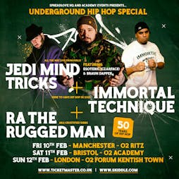 Jedi Mind Tricks/ Immortal Technique / RA Rugged Man Tickets | O2 Forum Kentish Town London  | Sun 12th February 2023 Lineup