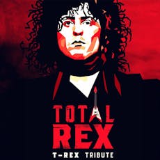 Total Rex - T.rex Tribute at OGV Podium