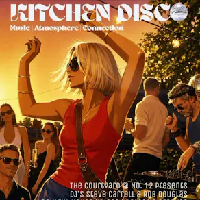 Kitchen Disco ( The Courtyard, Tutbury)