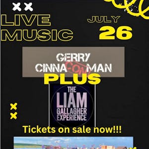 Gerry  Cinnaconman and the Liam Gallagher experiance