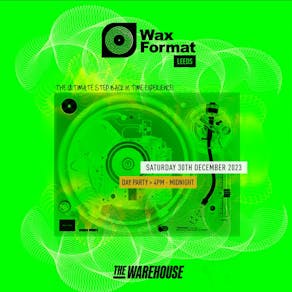 Wax Format Leeds