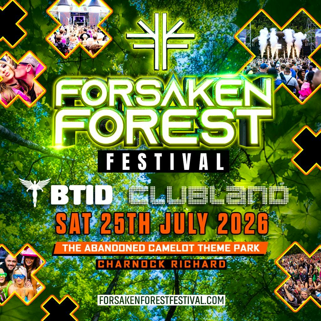 Forsaken Forest Festival BTID Clubland at Camelot